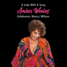 A Lady With A Song: Amber Weekes Celebrates Nancy Wilson